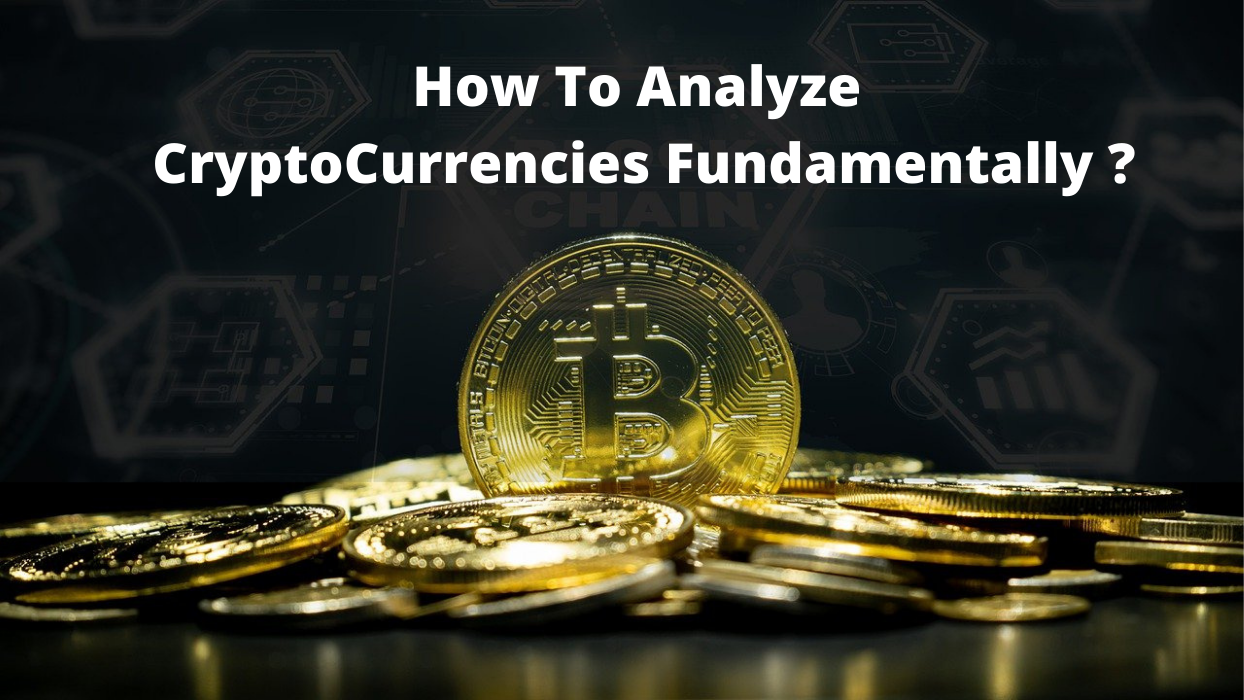 How To Analyze Cryptocurrencies Fundamentally?